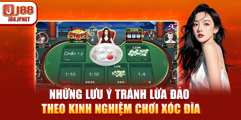 Những lưu ý tránh lừa đảo theo kinh nghiệm chơi xóc đĩa